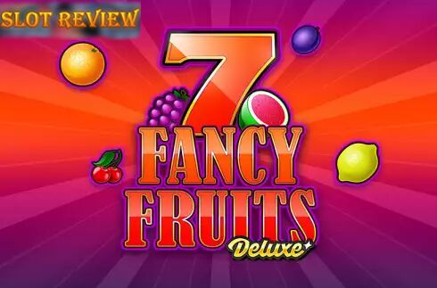 Fancy Fruits Deluxe Slot Review